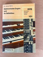 Elektronische Orgeln und ihr Selbstbau ( Dr. Böhm) 1976