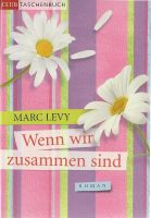 Levy Marc - Wenn wir zusammen sind / Roman