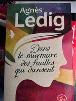 Agnès Ledig: Dans le murmure des feuilles qui dansent.