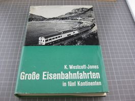 Grosse Eisenbahnfahrten