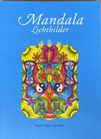 Halter Maria, Mandala - Lichtbilder