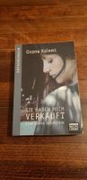 Sie haben mich verkauft - Oxana Kalemi Eine wahre Geschichte