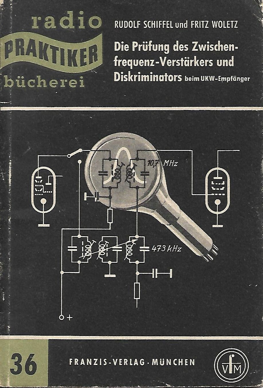 Bücher: Die Prüfung des Zwischenfrequenz-Verstärkers RPB 36 – Gebraucht aus Zwingen von Celerio100