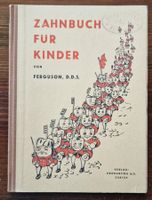 Zahnbuch für Kinder  -  Ferguson Harrison W. D.D.S. (USA)
