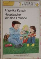 Hauptsache, wir sind Freunde von Angelika Kutsch