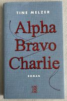 Tine Melzer: Alpha Bravo Chatlie