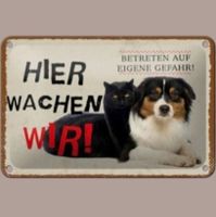 🔥 HIER WACHEN WIR Hund/Katze Blechschild 🎀 12x18cm OVP 🔥