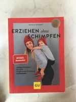 Erziehen ohne Schimpfen von Nicola Schmidt