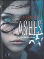Ilsa J. Bick - Brennendes Herz - Ashes 1 - gebunden