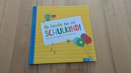 Ab heute bin ich Schulkind - Erinnerungsalbum zum Schulanfan