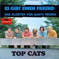 Top Cats - Es gibt einen Freund (7"*)