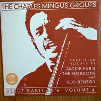 Charles Mingus Groups – Debut Rarities Vol.4 (CD OJC) 1952