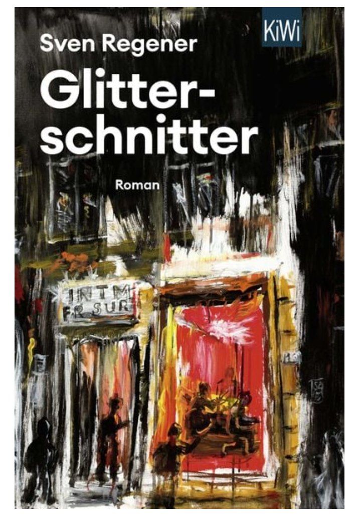 Libri: Glitterschnitter - Sven Regener – Usato da Frauenfeld venduto da SCHATZtruhe_369