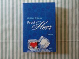 Bettina Brömme - Frostherz - Roman - Thriller - B478