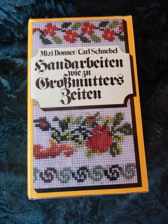 HANDARBEITEN WIE ZU GROSSMUTTERS ZEITEN (Gebraucht) in Huttwil für CHF ...