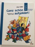 Ganz schön aufgeklärt! Jörg Müller. Top Zustand!
