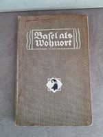 Buch "Basel als Wohnort" 1909 Verkehrsverein Basel