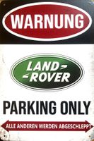 Land Rover Parking Only Blechschild Jeep Evoque Deutsch 4x4