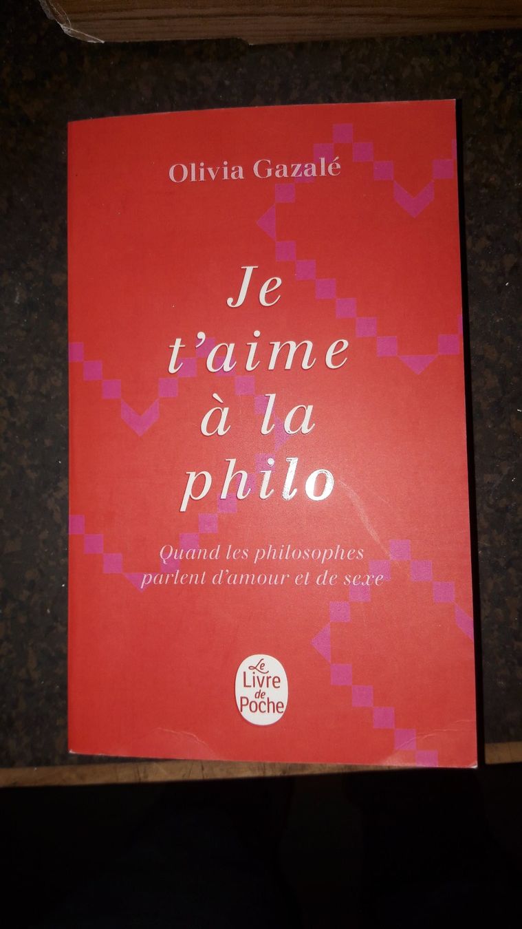 Bücher: Je t'aime à la philo Olivia Gazalé – Gebraucht aus Laufen von Mann455