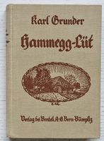 Karl Grunder: Hammegg-Lüt (Emmentaler Erinnerungen)1931