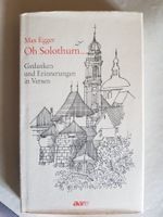 Buch: Oh Solothurn - Max Egger - Gedanken Erinnerungen