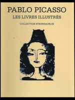 Les livres illustrés - Pablo Picasso Collection Steinhauslin