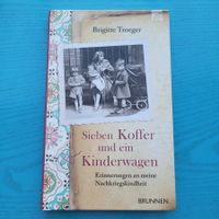 Brigitte Troeger- Sieben Koffer und ein Kinderwagen