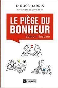 Livres: Le piège du bonheur - Version illustrée – D'occasion à Neuchâtel par Dualseele