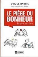 Le piège du bonheur - Version illustrée