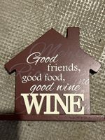 Décoration maison "Good friends, good food, good wine"