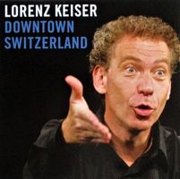 Lorenz Keiser – Downtown Switzerland