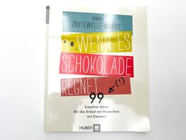 Sarah Zoutewelle-Morris - Wenn es Schokolade regnet