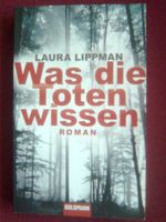 Laura Lippman Was die Toten wissen
