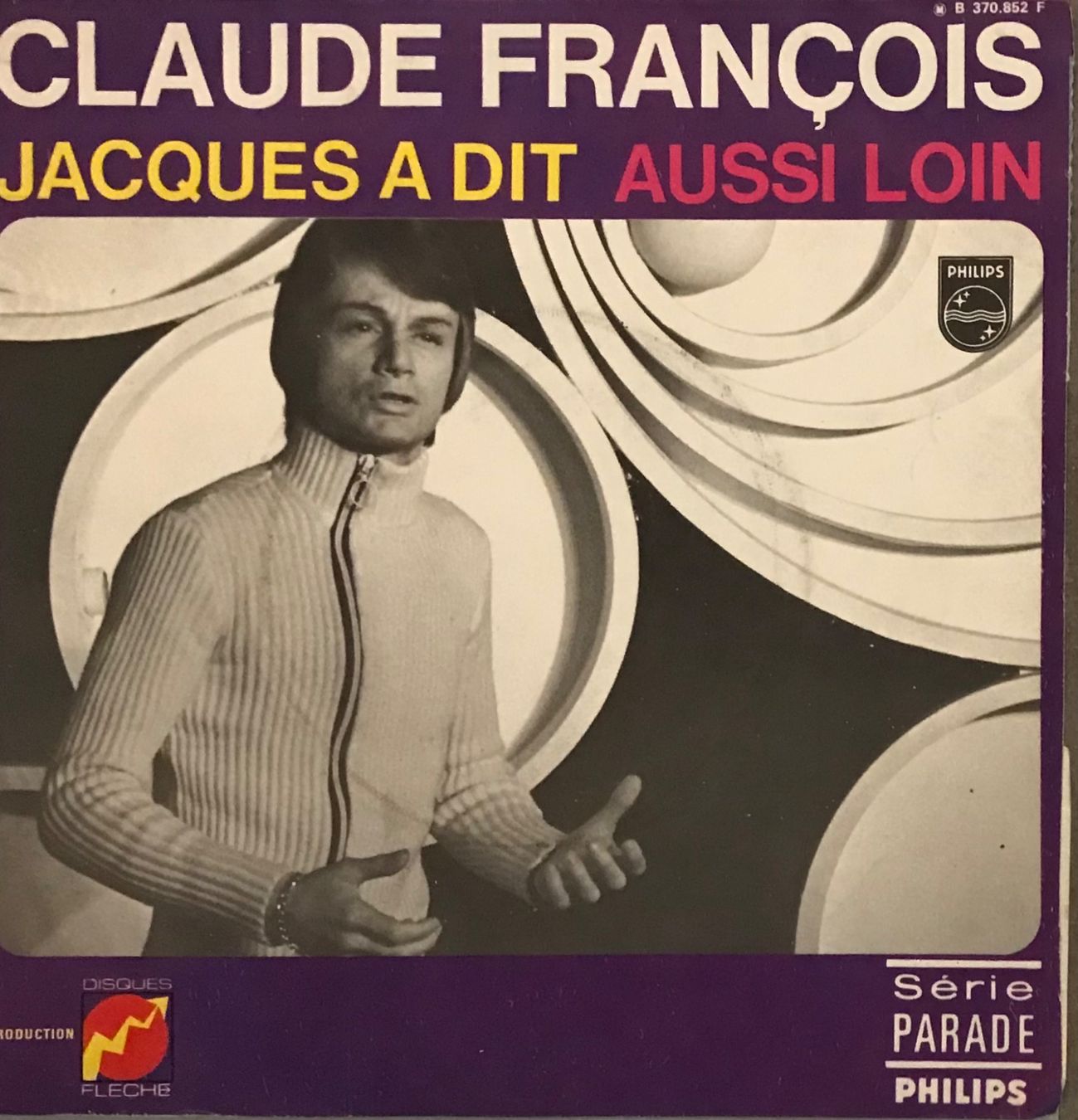 Dischi in vinile: CLAUDE FRANCOIS - JACQUES A DIT – Usato da Bussigny venduto da vinyl-pas-cher