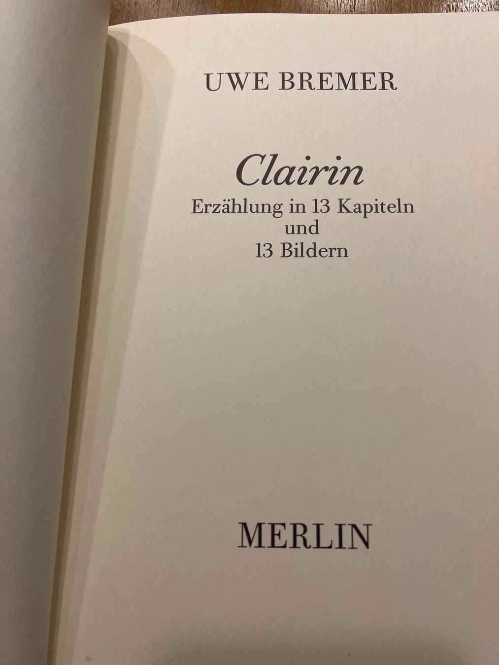 Bücher: Buch: Uwe Bremer Clairin Erzählung Merlin – Gebraucht aus Grenchen von Lucy68 3