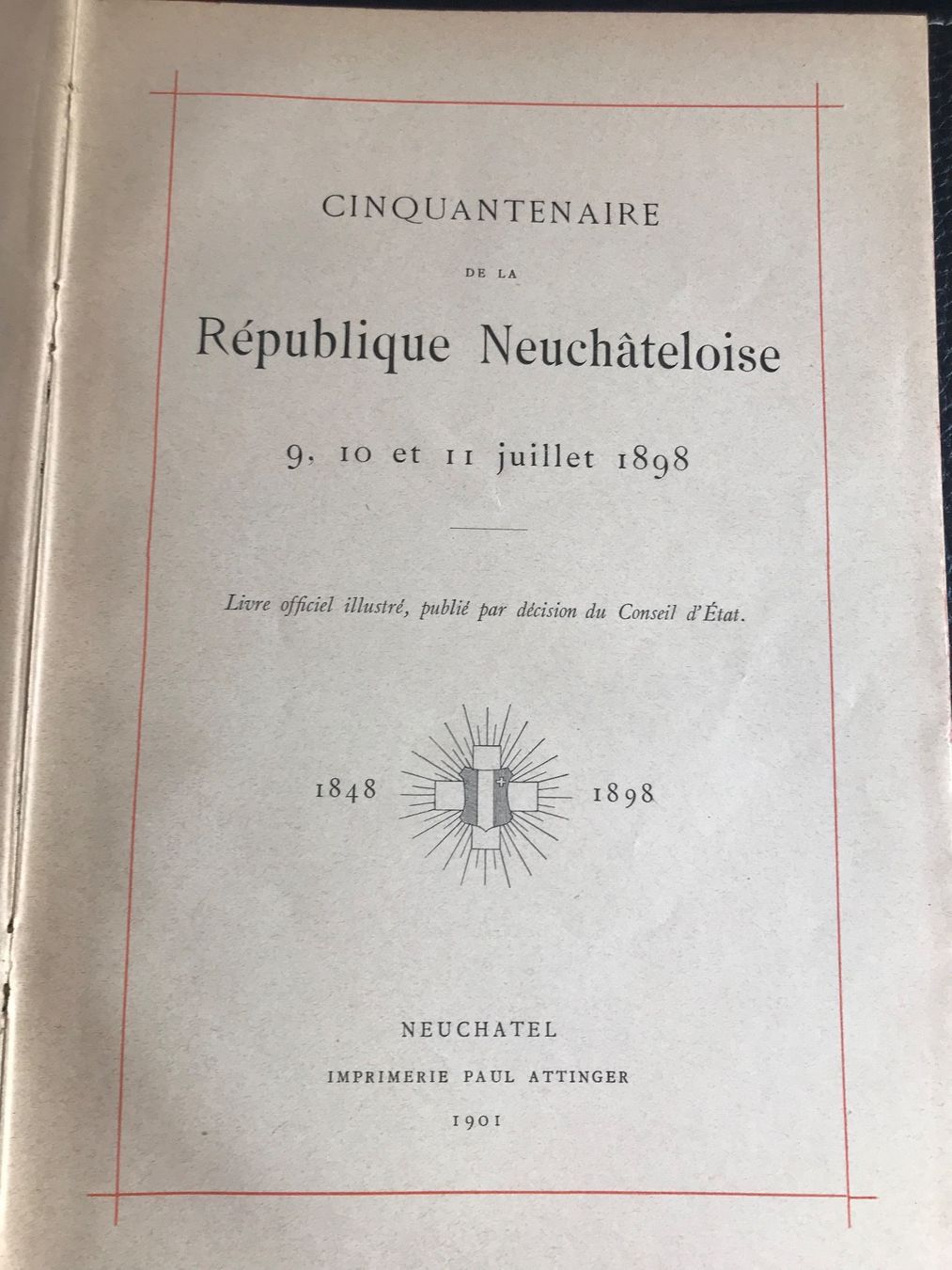 Bücher: Cinquantenaire de la République de Neuchâtel 1848-1898 – Gebraucht aus Sins von Patrickwe 1