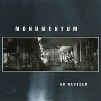Monumentum – Ad Nauseam