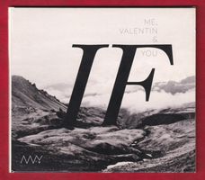 Me, Valentin & You -  If (CH-Rock) (CD)