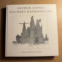 Buch Arthur Loosli Zeichnet Kathedralen mit Widmung