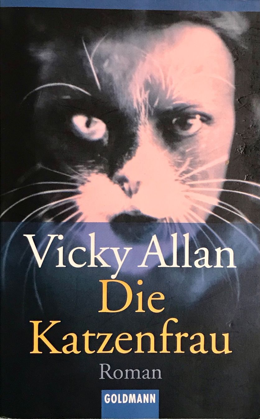 Libri: DIE KATZENFRAU - VICKY ALLAN - TASCHENBUCH – Nuovo (secondo la descrizione) da Buchs AG venduto da fischli610