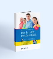 Das 1x1 der Persönlichkeit - Ihr Schlüssel zum Erfolg!