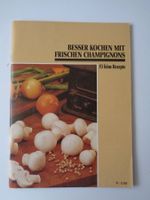 Besser kochen mit frischen Champignons
