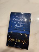Wie ein Leuchten in tiefer Nacht - Jojo Moyes