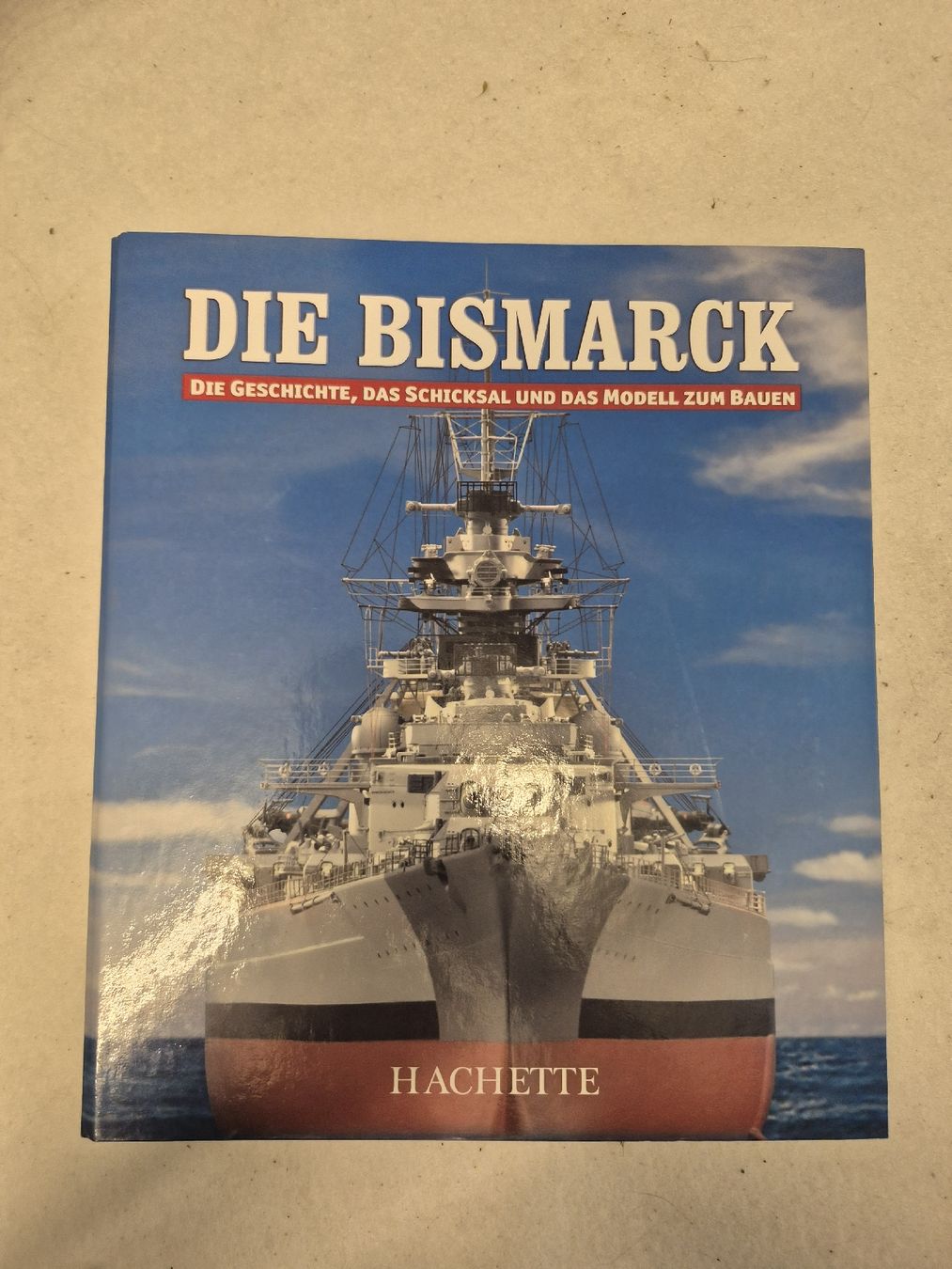 Bücher: Bücher "Die Bismarck" Hachette Modellbau Geschichte  – Gebraucht aus Wald ZH von recher67