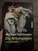 Michael Köhlmeier - Die Nibelungen neu erzählt