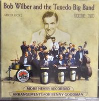 Bob Wilber and the Tuxedo Big Band ‎– More Never Recorded Ar