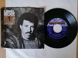 Lionel Richie -- Say You Say Me 7" Vinyl