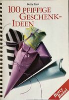 Betty Bossi:100  Geschenkideen