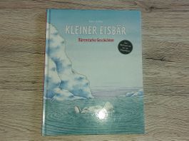 Kleiner Eisbär / Bärenstarke Geschichten - Kinderbuch