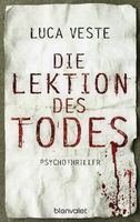 Veste Luca - Die Lektion des Todes / Thriller